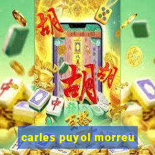 carles puyol morreu